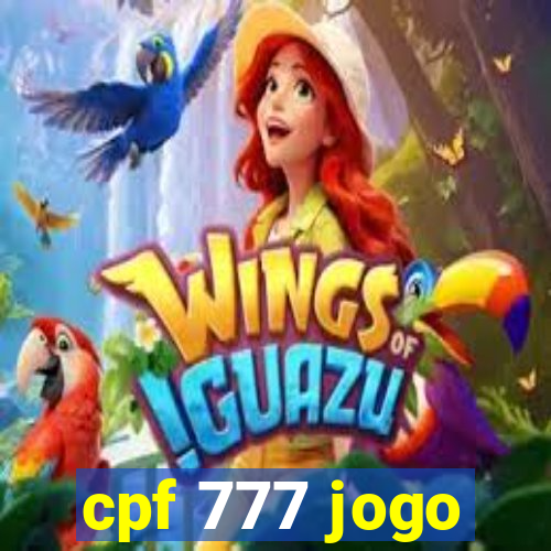 cpf 777 jogo